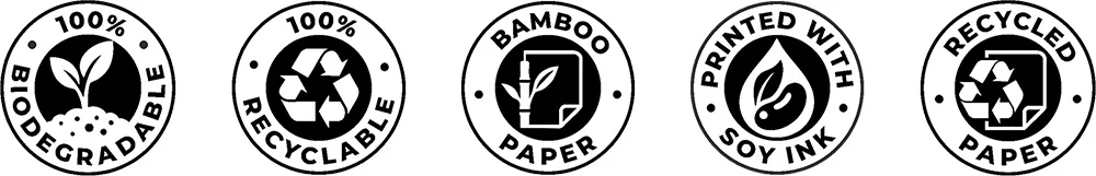 100% biodegradable, 100% recyclable, bamboo paper, printed with soy ink, recycled paper
